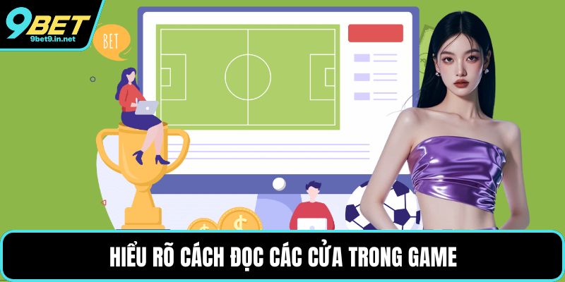 Hiểu rõ cách đọc các cửa trong game