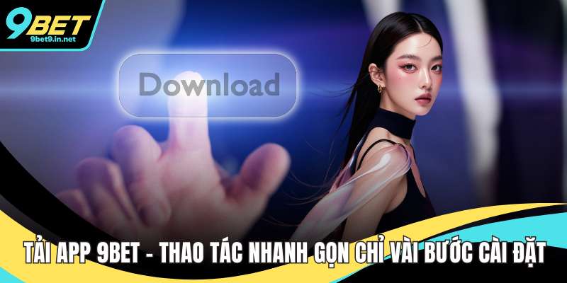 Tải app 9BET